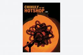 Chihuly in the Hotshop DVD Set